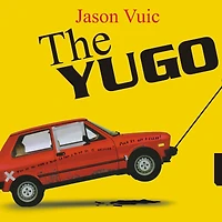 the Yugo: Rise and Fall of Worst Car History