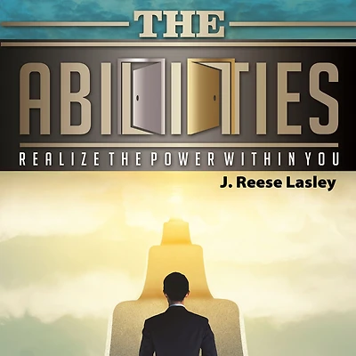 The Abilities: Realize the Power Within You