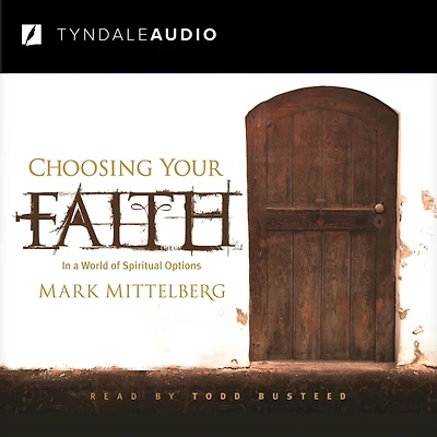 Choosing Your Faith: In a World of Spiritual Options