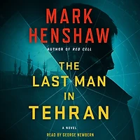 The Last Man Tehran: A Novel