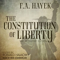 The Constitution of Liberty: Definitive Edition