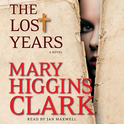 The Lost Years: A Novel