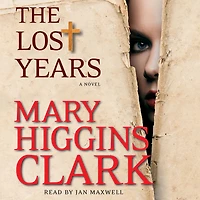 The Lost Years: A Novel