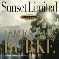 Sunset Limited (Dave Robicheaux Series #10)
