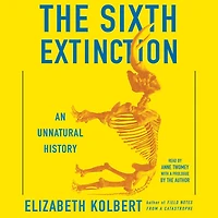 The Sixth Extinction