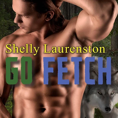 Go Fetch (Magnus Pack Series #2)