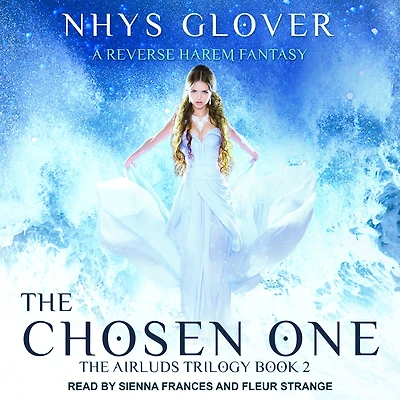 The Chosen One: A Reverse Harem Fantasy