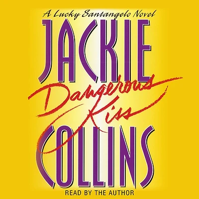 Dangerous Kiss: A Lucky Santangelo Novel (Abridged)