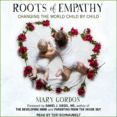 Roots of Empathy: Changing the World Child by