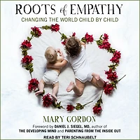 Roots of Empathy: Changing the World Child by