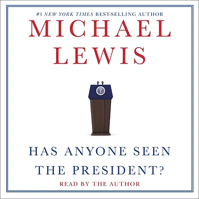 Has Anyone Seen the President?