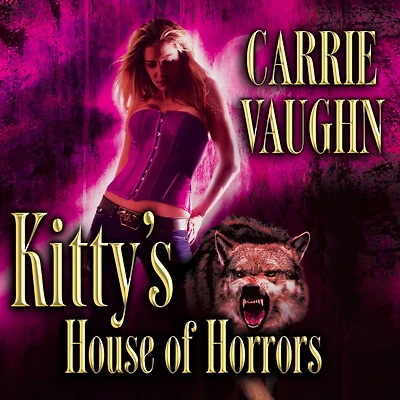 Kitty's House of Horrors (Kitty Norville Series #7)