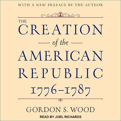 the Creation of American Republic, 1776-1787