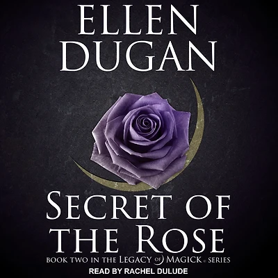 Secret Of The Rose