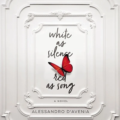 White as Silence, Red Song: A Novel