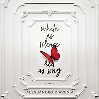 White as Silence, Red Song: A Novel