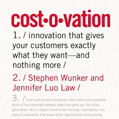 Costovation: Innovation That Gives Your Customers Exactly What They Want--And Nothing More