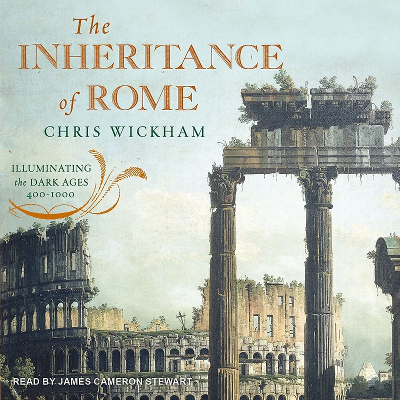 the Inheritance of Rome: Illuminating Dark Ages 400-1000