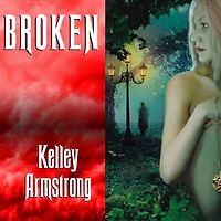 Broken (Women of the Otherworld Series #6)