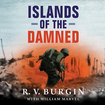 Islands of the Damned: A Marine at War in the Pacific