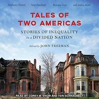 Tales of Two Americas: Stories Inequality a Divided Nation