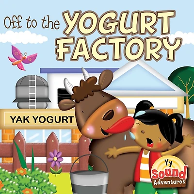 Off to the Yogurt Factory /y/