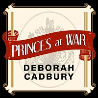 Princes at War: the Bitter Battle Inside Britain's Royal Family Darkest Days of WWII