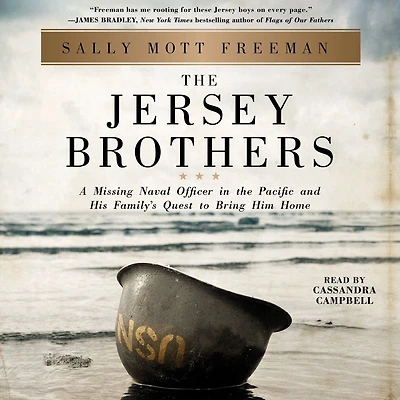 the Jersey Brothers: A Missing Naval Officer Pacific and His Family's Quest to Bring Him Home