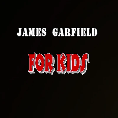 James Garfield for Kids
