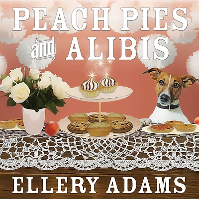 Peach Pies and Alibis (Charmed Pie Shoppe Series #2)