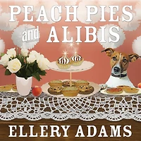 Peach Pies and Alibis (Charmed Pie Shoppe Series #2)