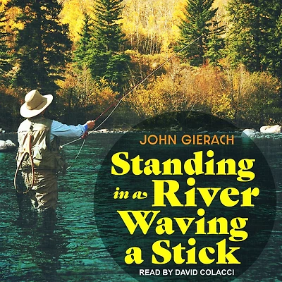 Standing a River Waving Stick