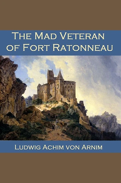 The Mad Veteran of Fort Ratonneau