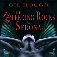 The Bleeding Rocks of Sedona: fourth novella Throne Hearts