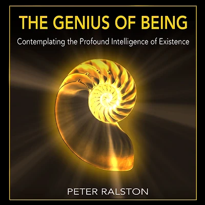the Genius of Being: Contemplating Profound Intelligence Existence