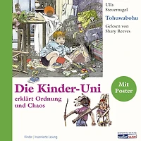 Tohuwabohu: Die Kinder-Uni erklärt Ordnung und Chaos