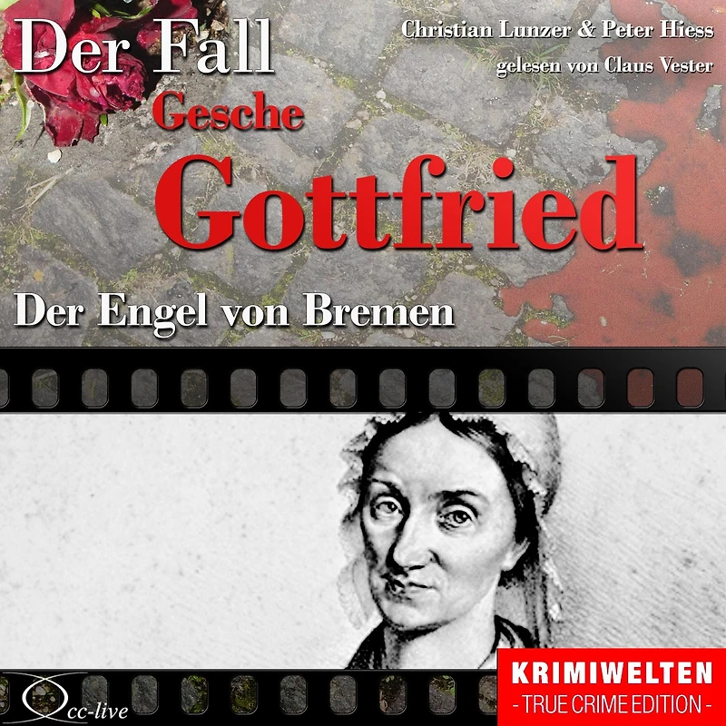 Truecrime - Der Engel von Bremen (Der Fall Gesche Gottfried)