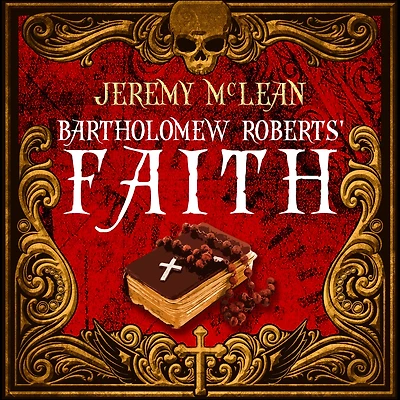 Bartholomew Roberts' Faith (The Pirate Priest Book 1)