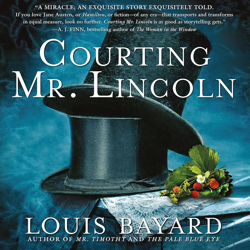 Courting Mr. Lincoln: A Novel