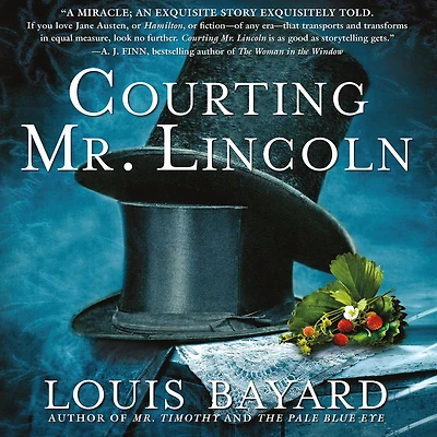 Courting Mr. Lincoln: A Novel