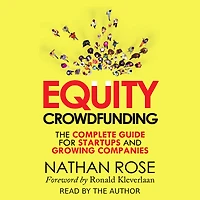 Equity Crowdfunding: The Complete Guide For Startups And Growing Companies