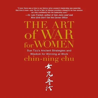 The Art of War for Women: Sun Tzu's Ancient Strategies and Wisdom Winning at Work