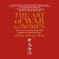 The Art of War for Women: Sun Tzu's Ancient Strategies and Wisdom Winning at Work