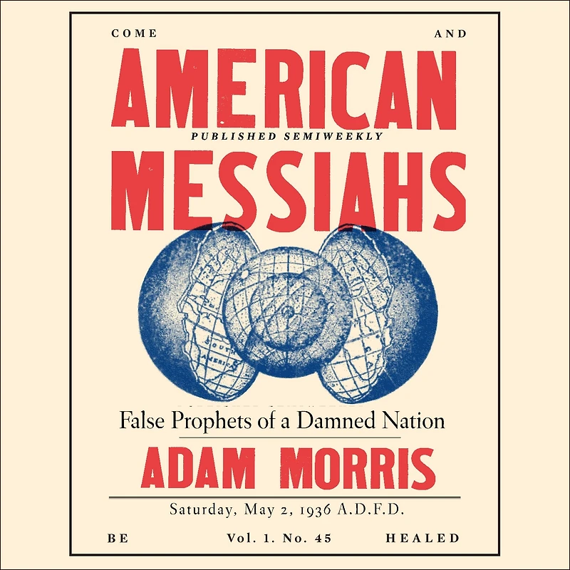 American Messiahs: False Prophets of a Damned Nation
