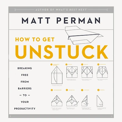 How to Get Unstuck: Breaking Free from Barriers Your Productivity
