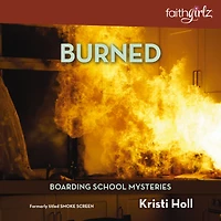 Burned (Boarding School Mysteries Series)