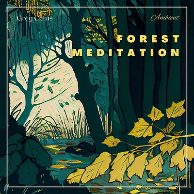 Forest Meditation