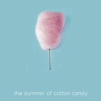 The Summer of Cotton Candy