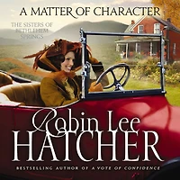 A Matter of Character (Sisters Bethlehem Springs Series #3)