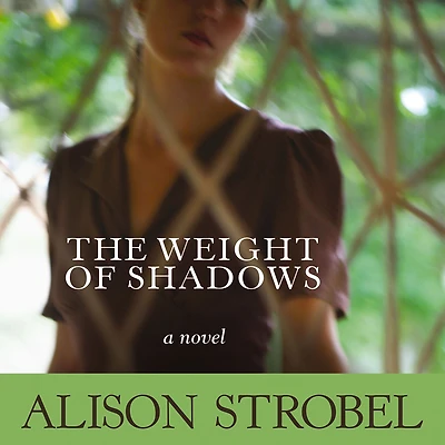 The Weight of Shadows: A Novel